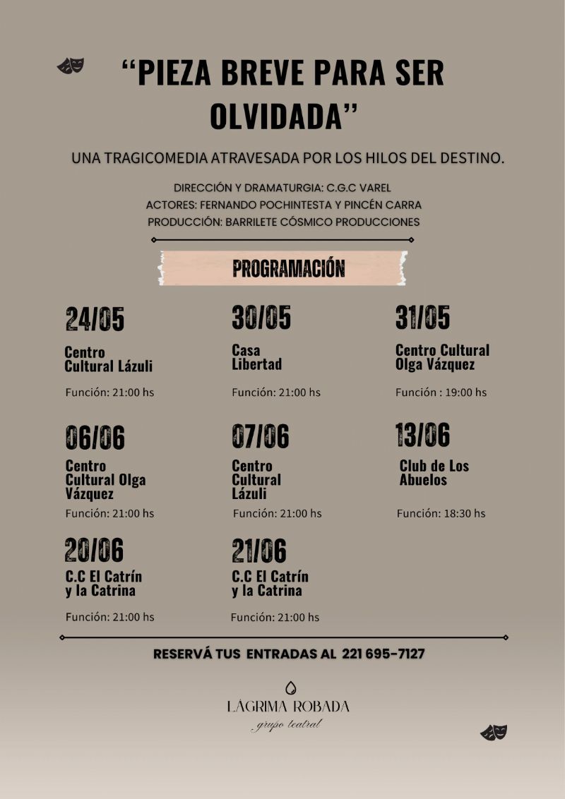Las funciones, para pedir tu entrada comunicate al 221-695-7127.